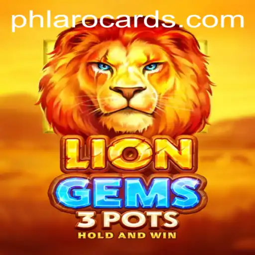 Exploring the Exciting World of LionGems3pots: A New Gaming Adventure with PHLARO